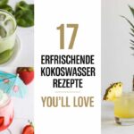 Erfrischende Kokoswasser Rezepte